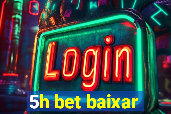 5h bet baixar